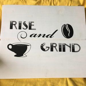 NEW Rise and Grind Wooden Sign